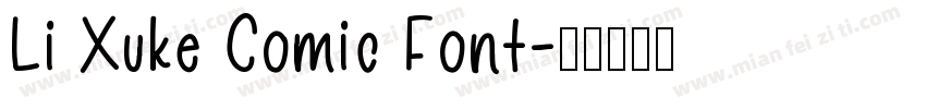 Li Xuke Comic Font字体转换
